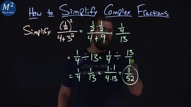 How to Simplify Complex Fractions | (1/2)^2/(4+3^2) | Part 1 of 2 | Minute Math