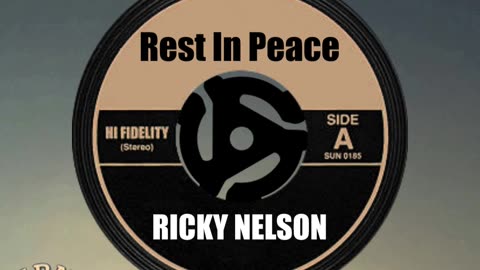 R.I.P. RICKY NELSON