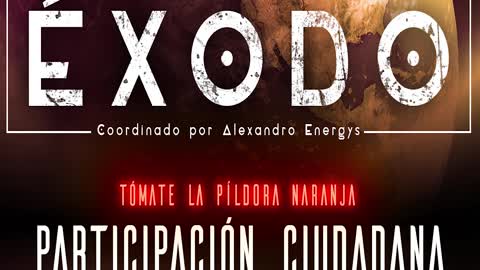 PARTICIPACIÓN CIUDADANA 07x15 Píldora Naranja Alexandro Energys ExodoPodcast