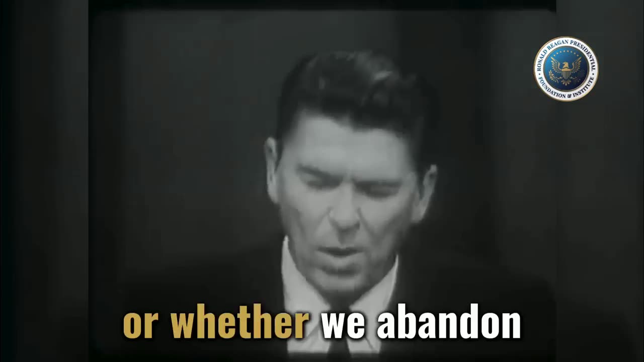 President Ronalad Reagan: This is the issue of this election: Whether we believe in