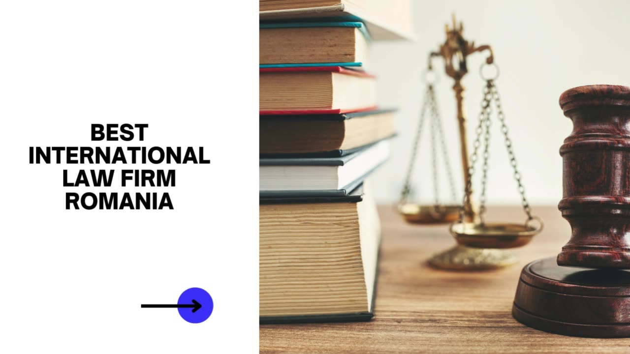 How to Pick the Best Worldwide Law Practice in Romania