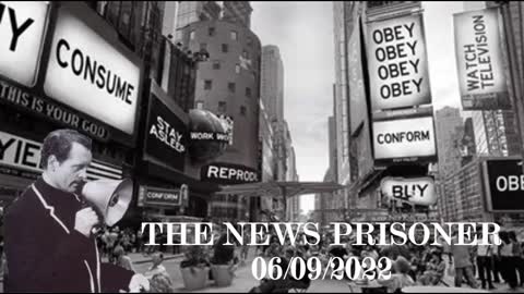 The News Prisoner 06/09/2022