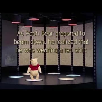 Pooh Bear Trek #memes #silly #funny #winniethepooh #startrek #transporter #redshirt