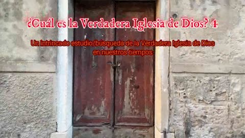 ¿Cuál es la Verdadera Iglesia de Dios? 4