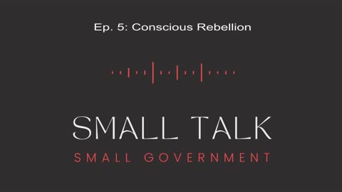 Episode 5: Conscious Rebellion