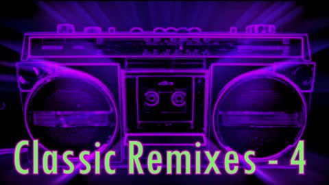 Classic Remixes - 4