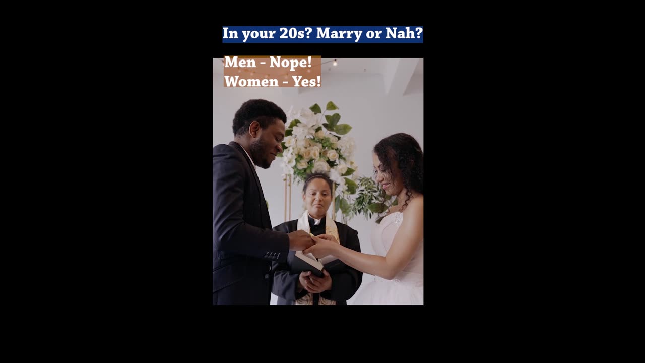 In your 20s, Marry or Nah?