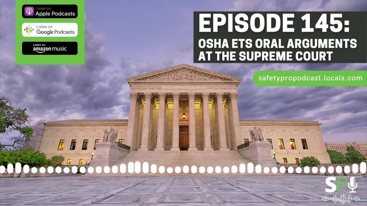 145: OSHA ETS SCOTUS Oral Arguments Replay