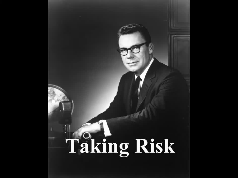 EARL NIGHTINGALE : Taking Risk