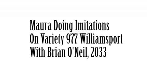 Maura Imitating Celebrities On Variety 977