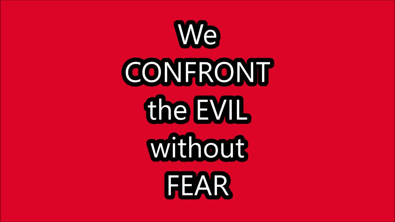 Confront the evil