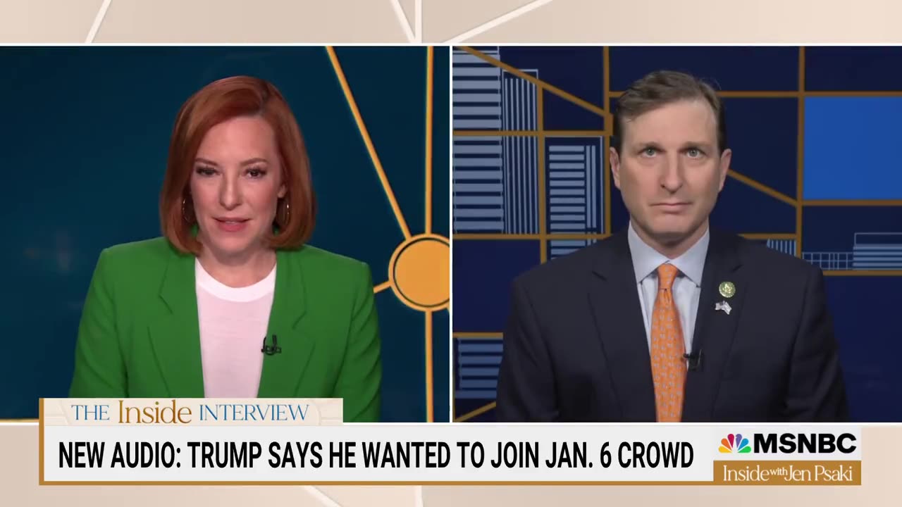 TRUMP "HAS TO BE ELIMINATED." Democratic Congressman declares on Jen Psaki show today