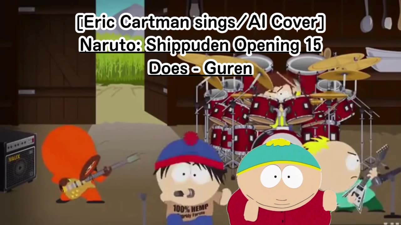 [Eric Cartman sings/AI Cover] Naruto: Shippuden Opening 15 DOES - Guren