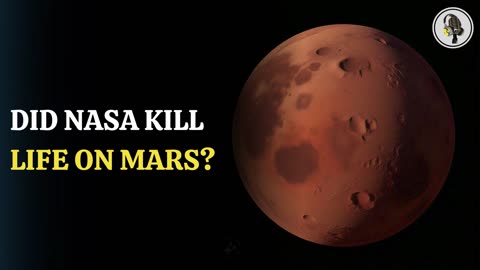 Did NASA Accidentally Kill Life On Mars?