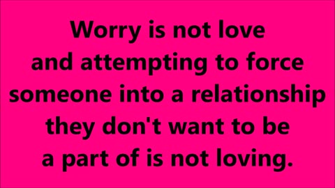 Worry is not love