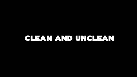 11. Clean and Unclean