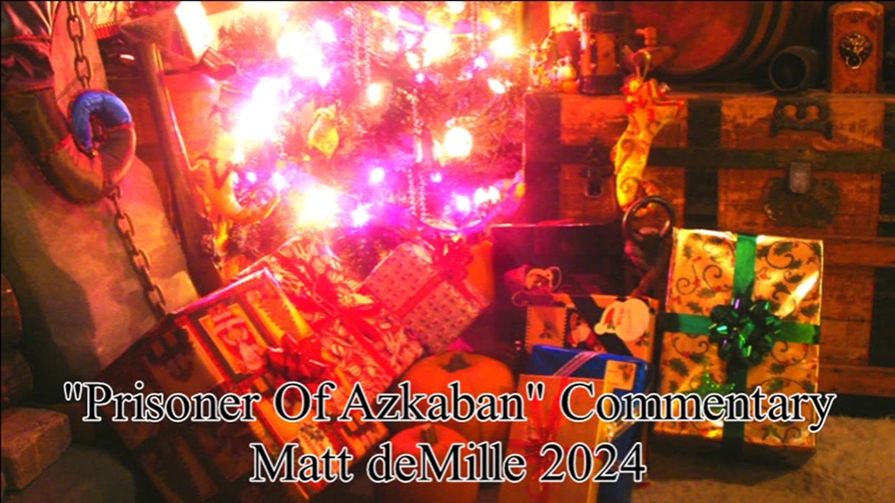 Matt deMille Movie Commentary Episode 463: Harry Potter And The Prisoner Of Azkaban