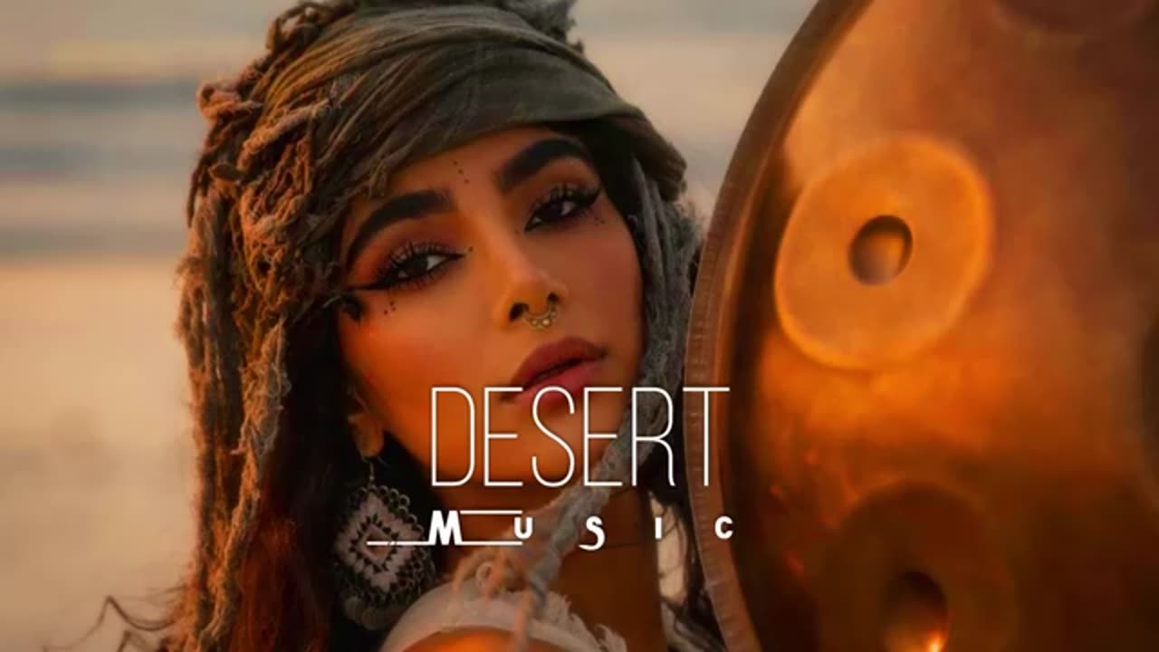 Desert Music Ethnic & Deep House Mix 2023