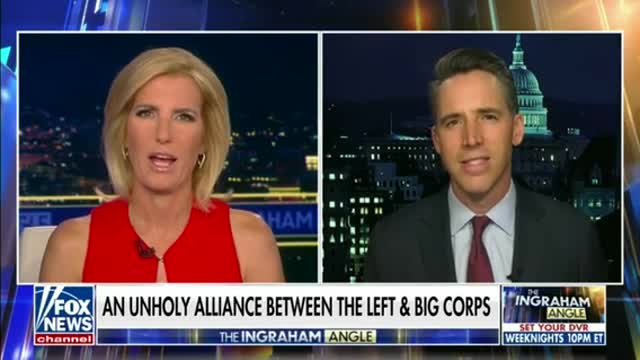 Sen. Hawley and Laura Ingraham on Big Tech & Government Corruption