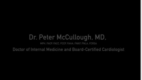 World Renowned Doctor Peter McCullough Blows The Lid Off The Covid Vaccine