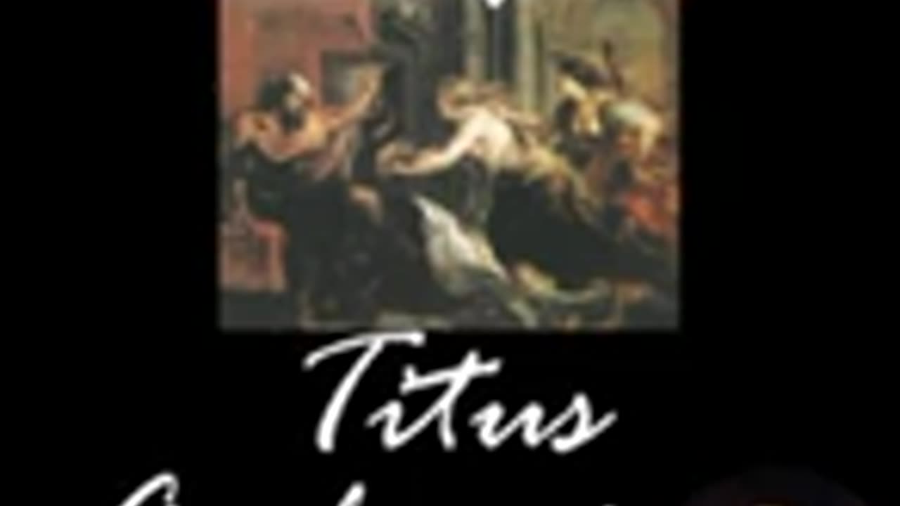 Titus Andronicus - Shakespeare Dramatic Reading