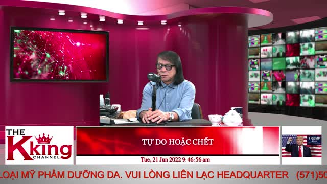 TỰ DO HOẶC CHẾT - 06/21/2022 - The KING Channel