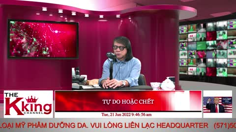 TỰ DO HOẶC CHẾT - 06/21/2022 - The KING Channel