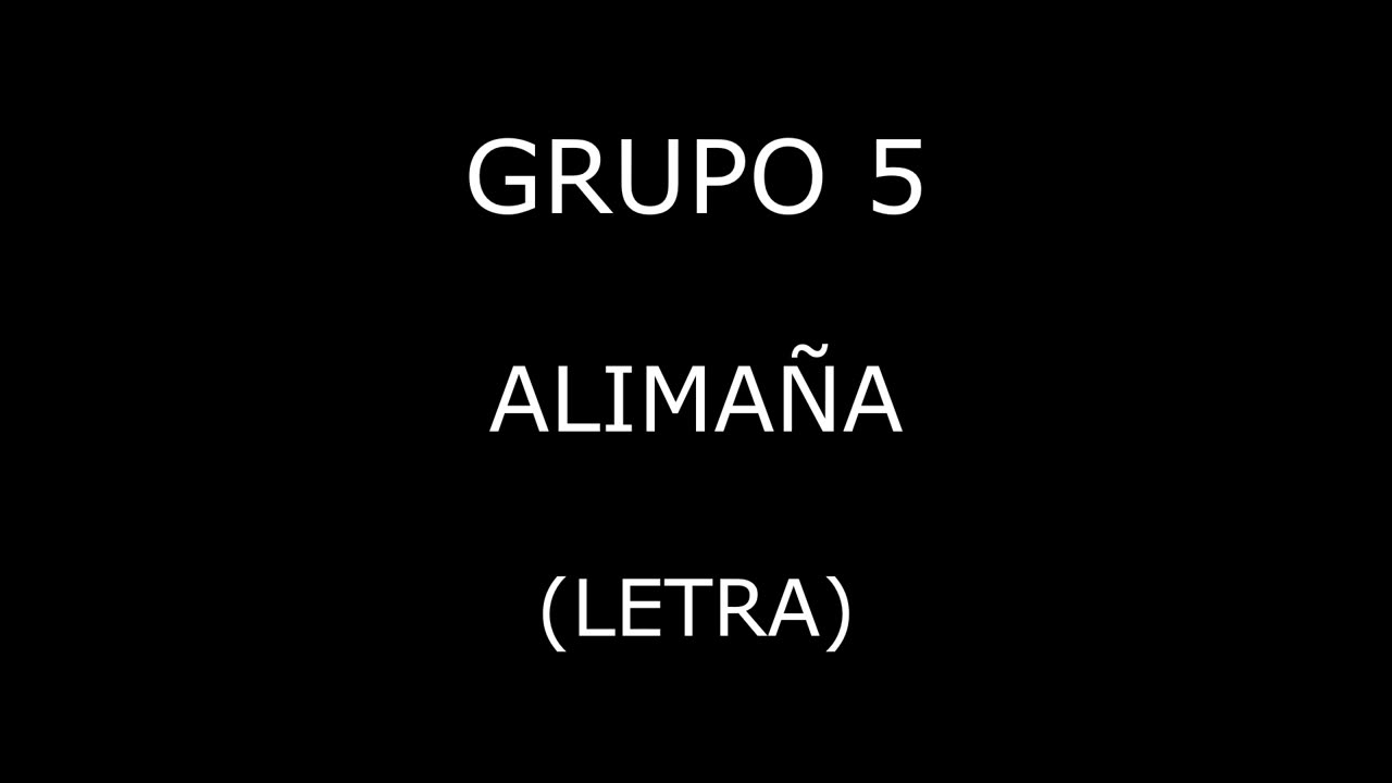 Grupo 5 - Alimaña (Letra/Lyrics)