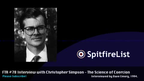 FTR 78 Christopher Simpson on The Science of Coercion 1994