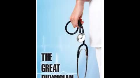 20180710 THE GREAT PHYSICIAN