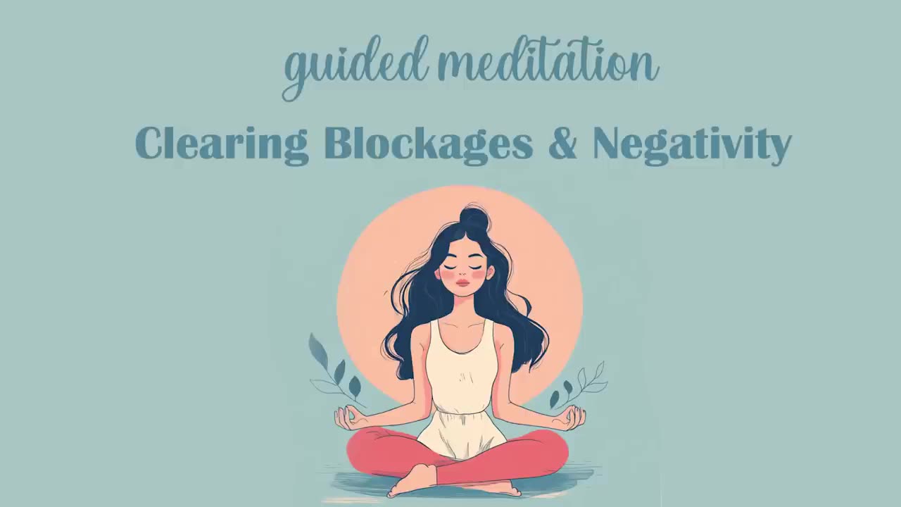 5 Minute Guided Meditation for Clearing Blockages & Negativity