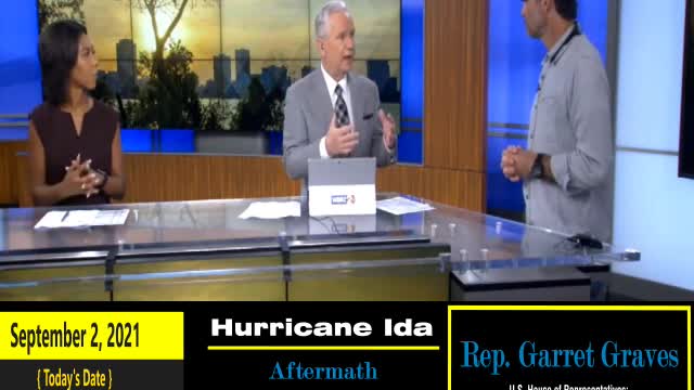 US Congressman Garret Graves from LA House District 6 Discusses Hurricane Ida - Pt 4