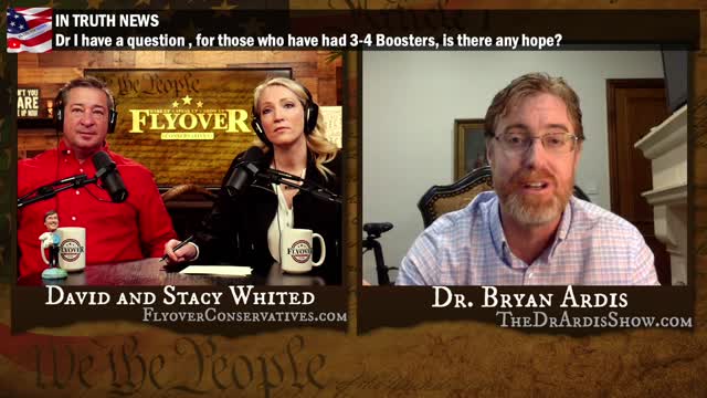 Is There HOPE for Someone who had the Boosters? with Dr. Bryan Ardis | Flyover Clips