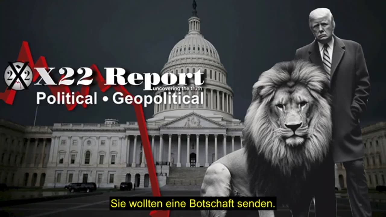 X22 Report vom 27.03.2024 - Trump sendet eine Botschaft an den Tiefen Staat