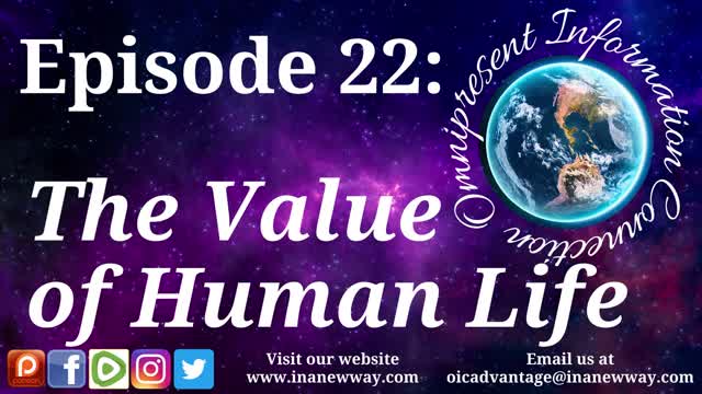 Episode 22- The Value of Human Life