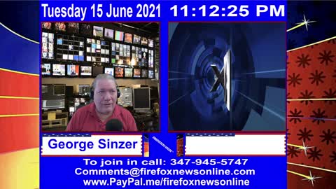 FIREFOXNEWS ONLINE™ June 15Th, 2021 Broadcast