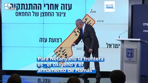 Netanyahu asegura que Israel no se retirará de la frontera de Egipto con Gaza