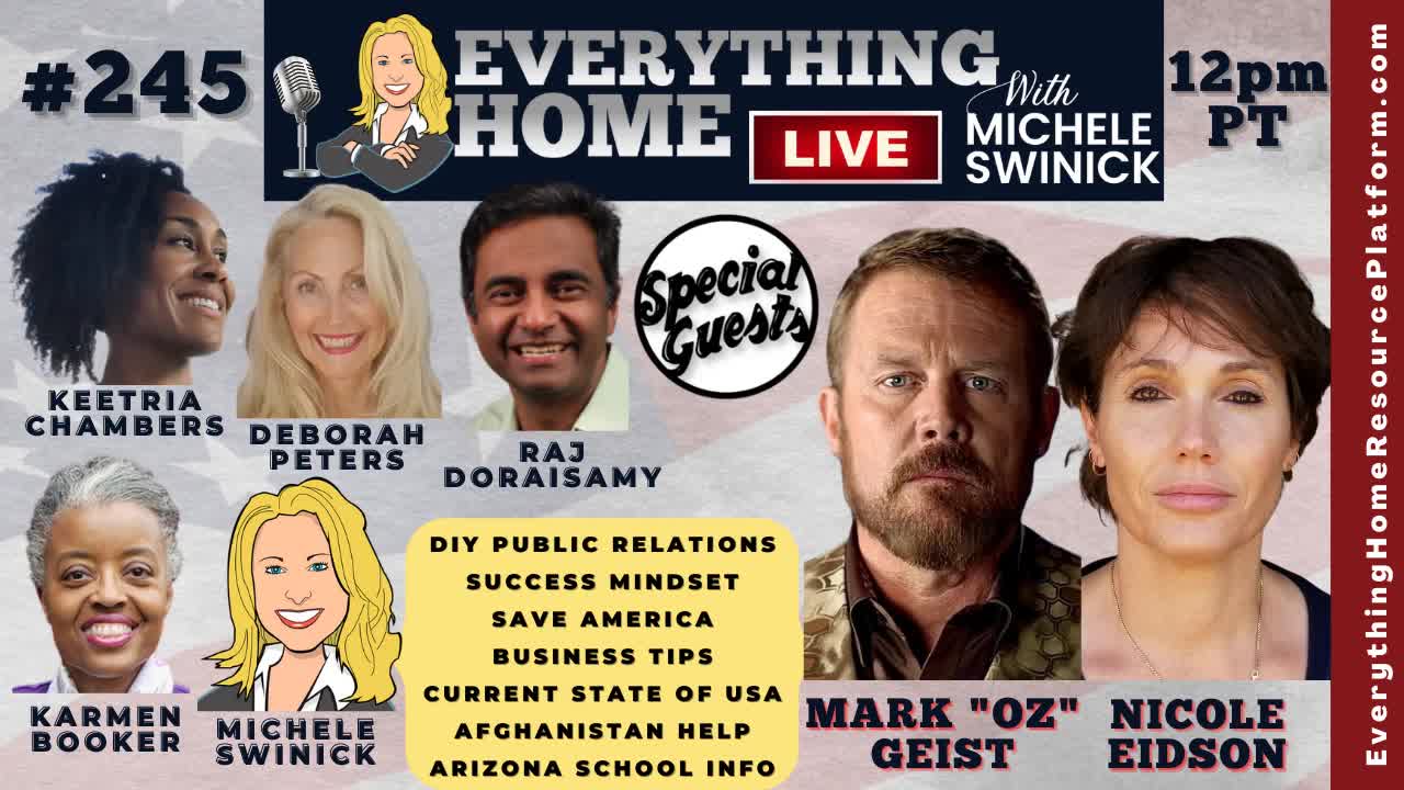 245 MARK "OZ" GEIST + PR, Mindset, Save America, Biz Tips, Afghanistan, AZ Schools, Moms For Liberty