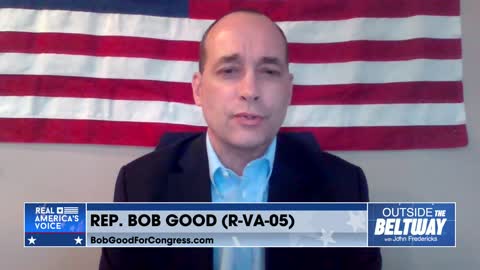 Outside the Beltway 041122 Rep Bob Good