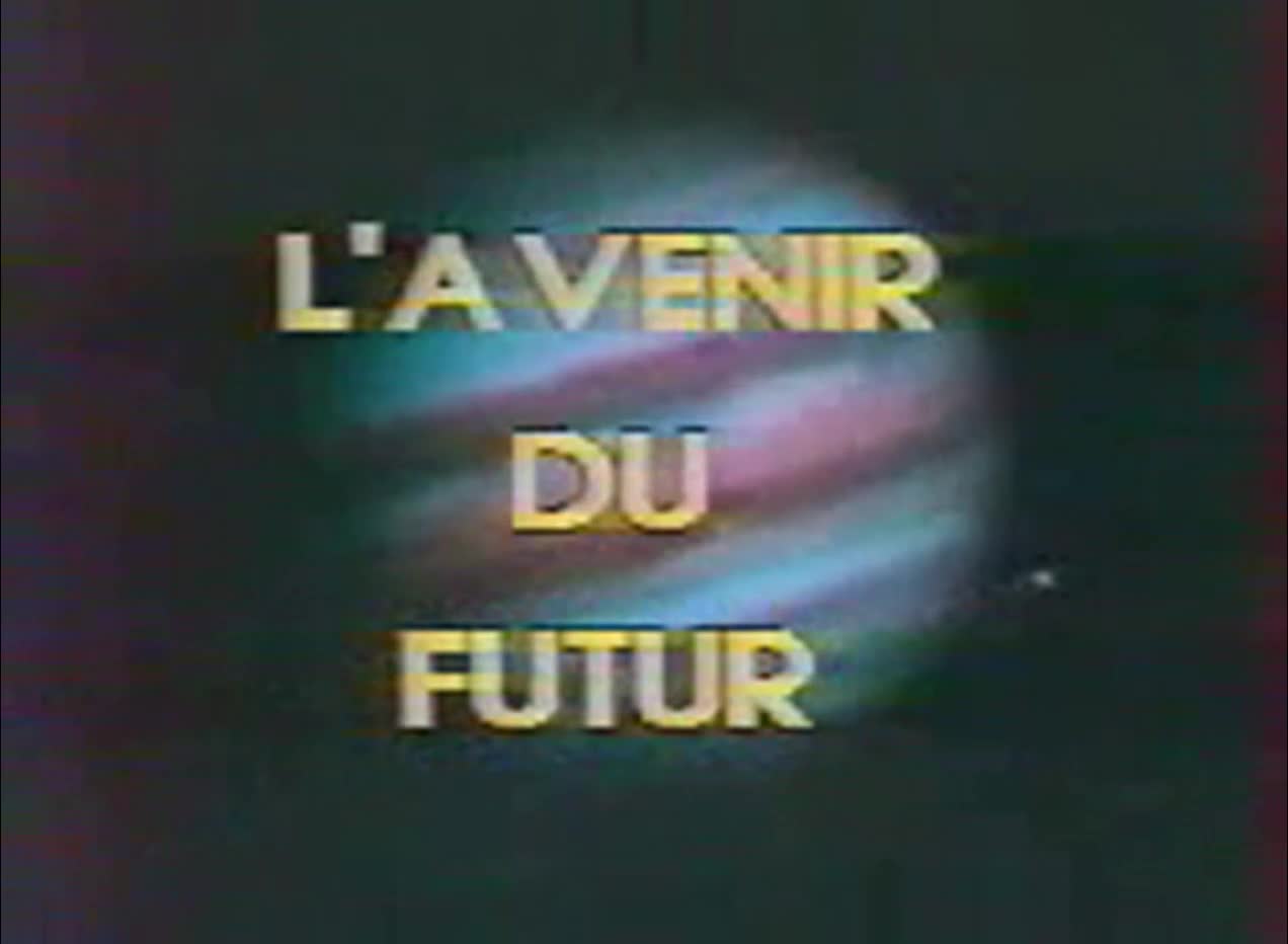 L'Avenir du Futur: générique & prolongements