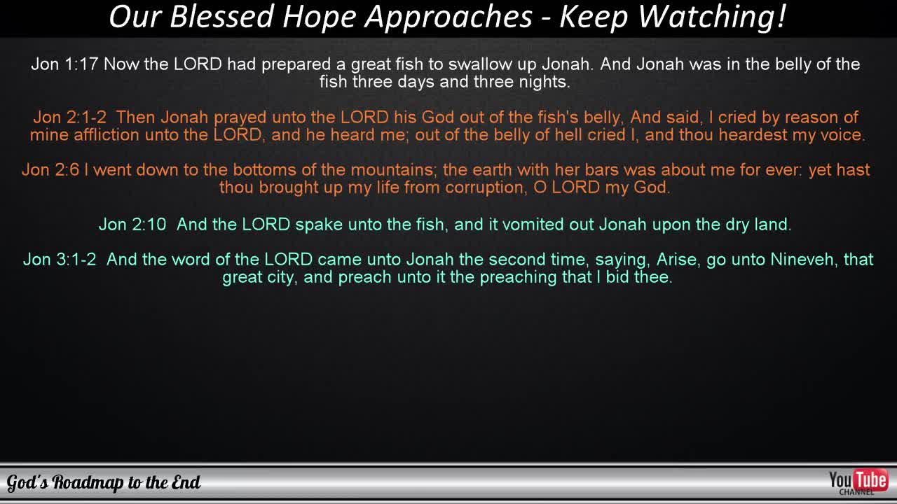 God's Message of Jonah... We Watch For Blessed Hope By God's Roadmap