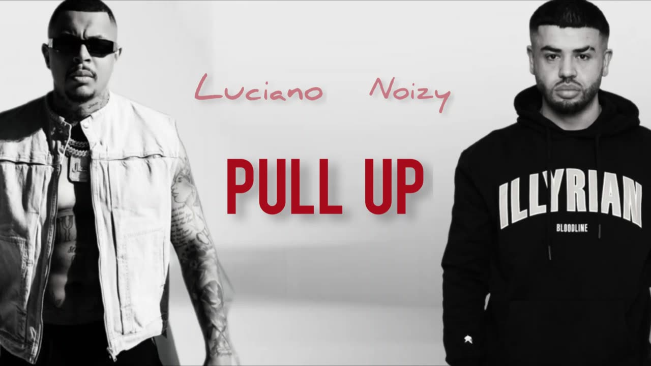 Noir x Noizy & Luciano - PULL UP