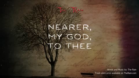 Nearer My God To Thee