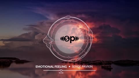 RELAX MUSIC - Emotional Feeling