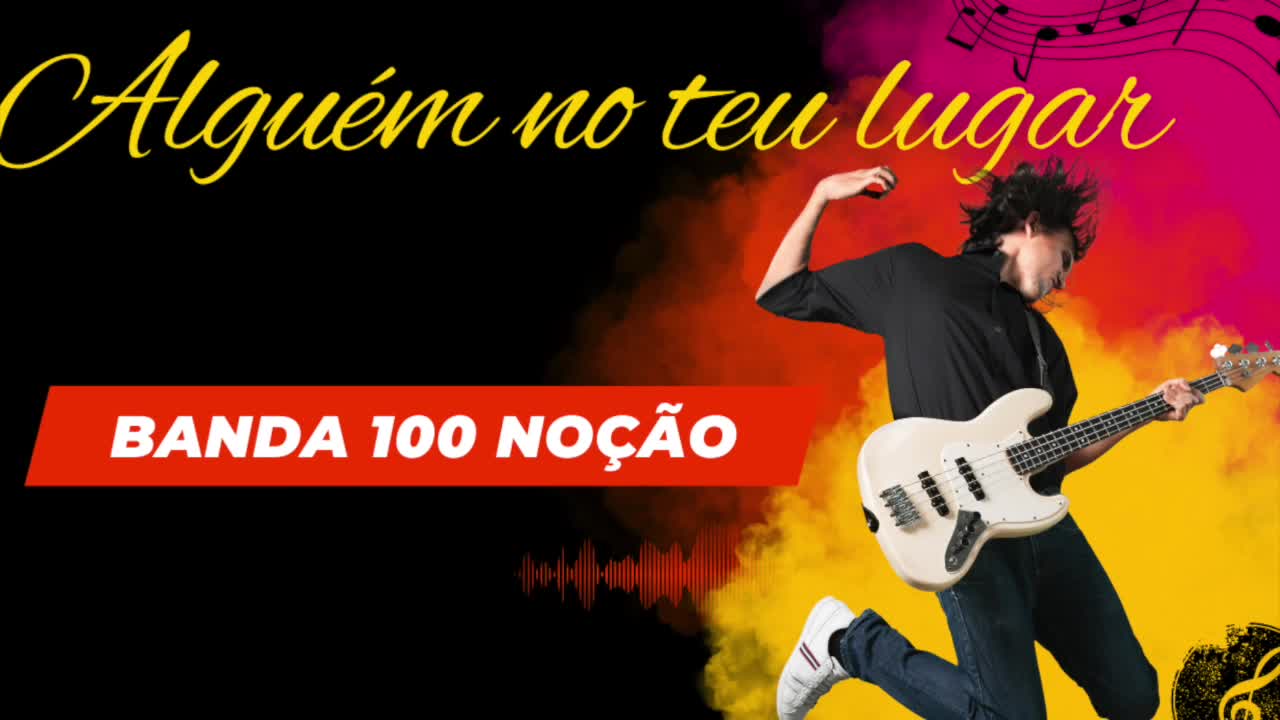 Alguém no teu lugar - Banda 100 noção