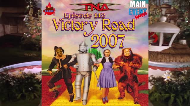 Episode 112: TNA Victory Road 2007