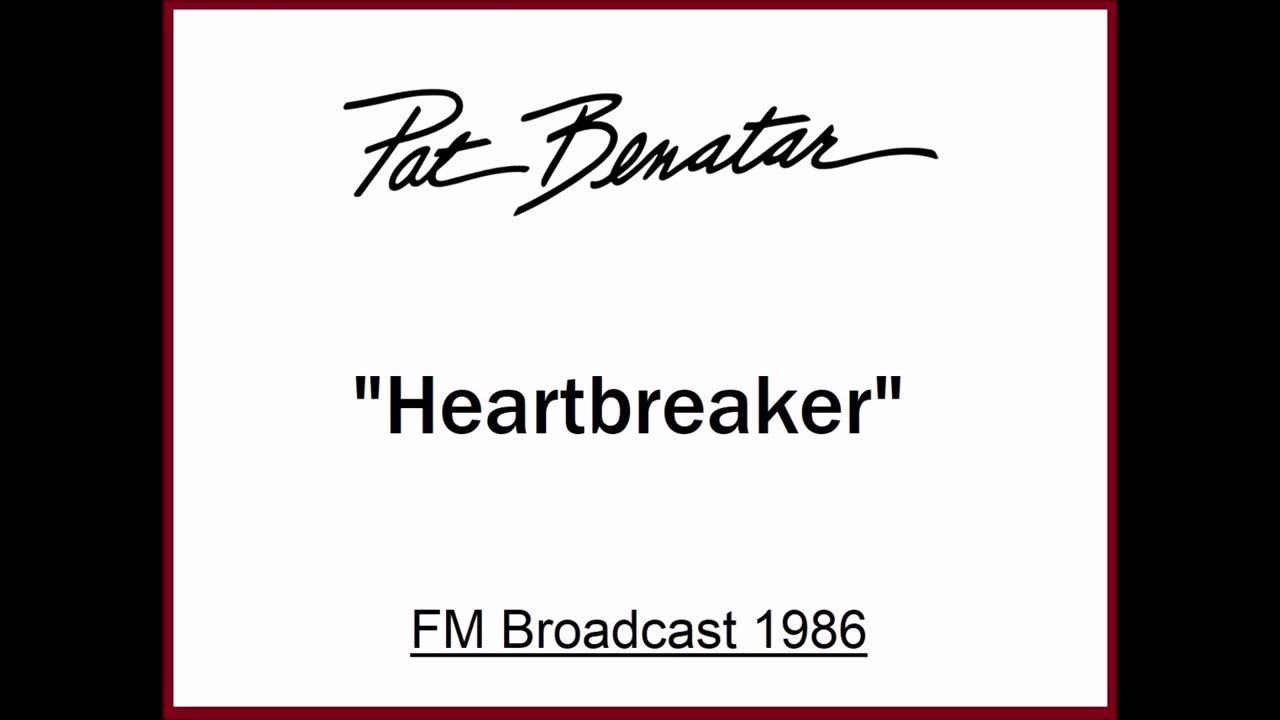 Pat Benatar - Heartbreaker (Live in Portland, Oregon 1986) FM Broadcast