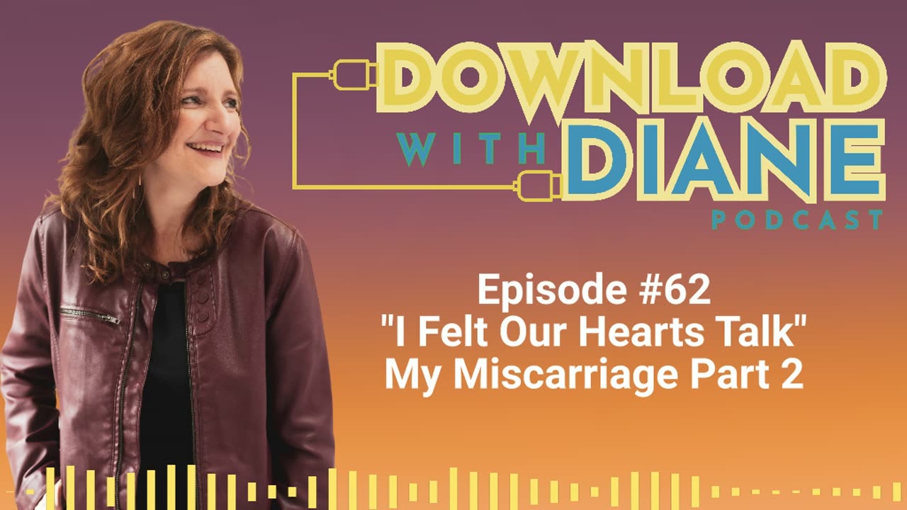 I Felt Our Hearts Talk: My Miscarriage Part 2