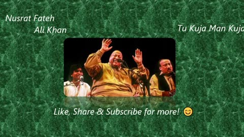 Ustad Nusrat Fateh Ali Khan | Tu Kuja Man Kuja | تو کوجا من کوجا