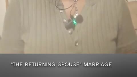 "THE RETURNING SPOUSE